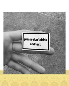 استيكر "don't drink and text"