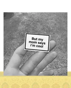 استيكر "but my mom says"