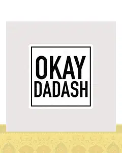 استیکر متن Okay Dadash - استیکر پارچه ای / 11 سانتی متر