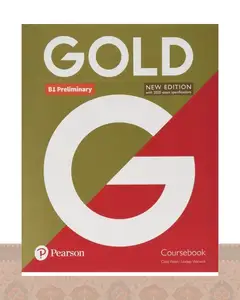کتاب گلد پریلیمینری ویرایش جدید Gold B1 Preliminary New Edition Coursebook Exam Maximiser