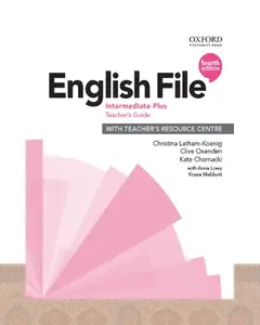 کتاب معلم English File 4th Edition Intermediate Plus Teachers Guide