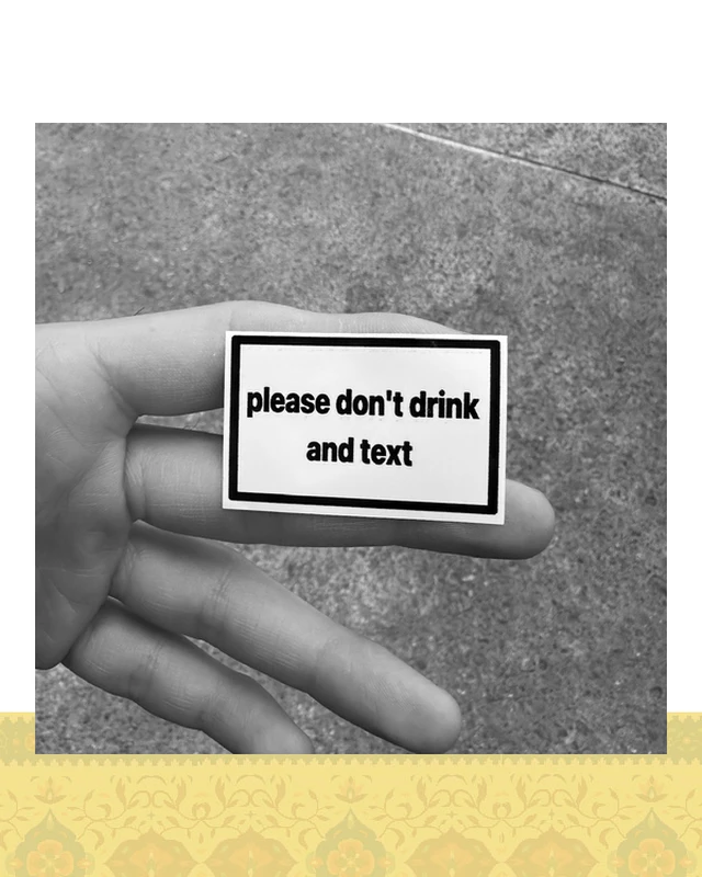 استيكر "don't drink and text"
