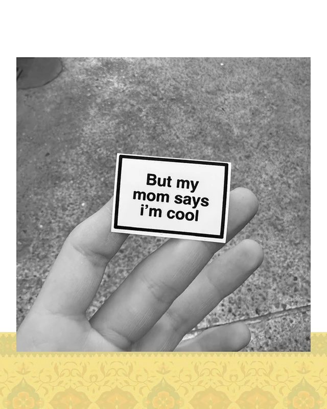 استيكر "but my mom says"