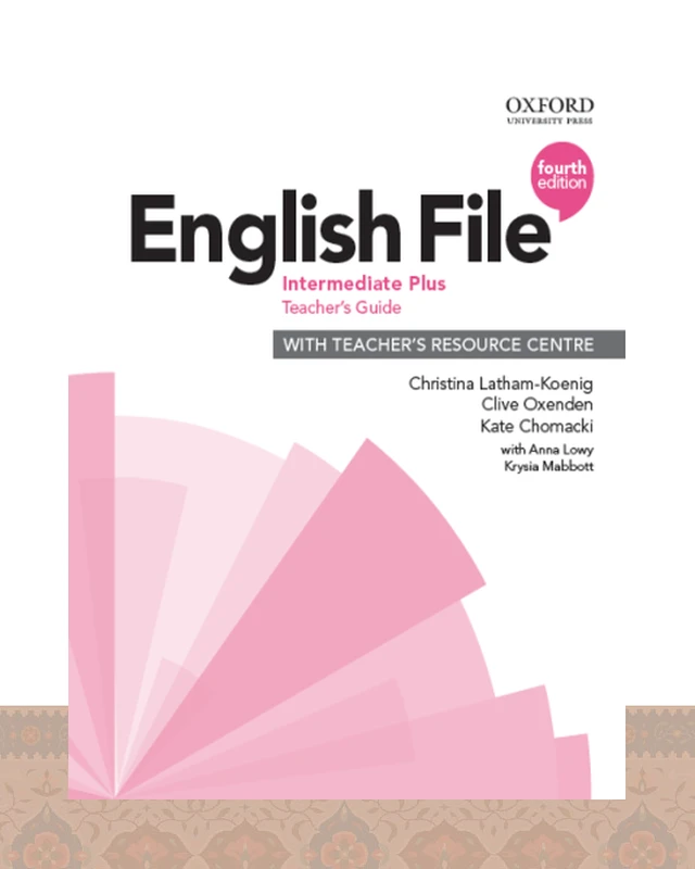 کتاب معلم English File 4th Edition Intermediate Plus Teachers Guide