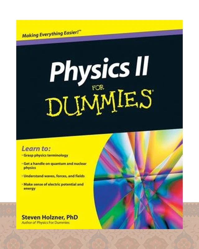 کتاب انگلیسی فیزیکس فور دامیز Physics II For Dummies